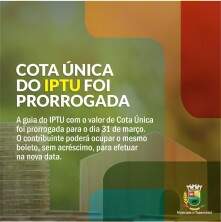 Pagamento da Cota Única do IPTU é prorrogada até 31 de Março