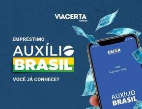 ViaCerta Banking apresenta o crédito consignado para beneficiários do Auxílio Brasil