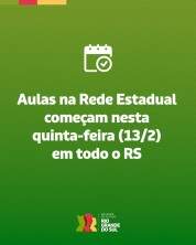 Escolas Estaduais terão seu início letivo na quinta, dia 13